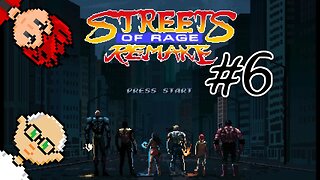 Streets Of Rage Remake #6: Public Parks Ammirite?