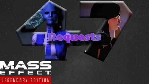 Special Request [Mass Effect 2 (47) Lets Play]