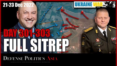 [ Ukraine SITREP ] Day 301-303 (21-23/12) Summary: I almost died updating 3 days of intel one shot..