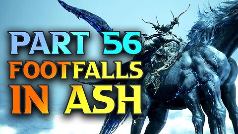 FF16 Footfalls In Ash Continued - Final Fantasy XVI Walkthrough Part 56