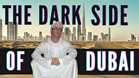 The dark side of Dubai
