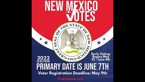 New Mexico 2022 Voter Registration Deadline and Primary Date