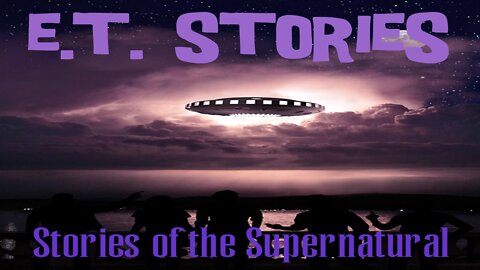 E. T. Stories | Interview with Ryan Musgrave-Evans | Stories of the Supernatural