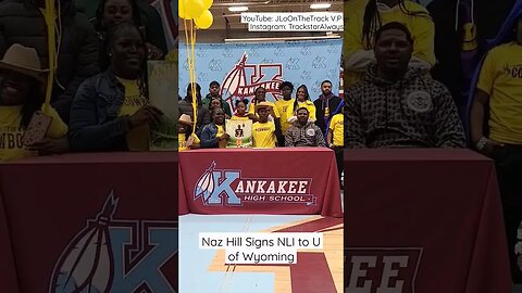 Naz Hill Signs NLI to U of Wyoming #jloonthetrack #wyoming #nazhill #kankakee