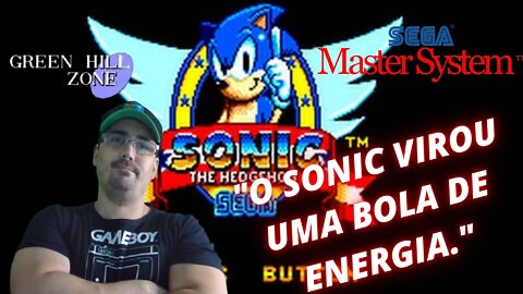 JOGANDO ATÉ ZERAR - SONIC THE HEDGEHOG - MASTER SYSTEM - #parte1 - Green Hill Zone, voltamos