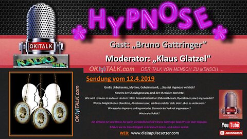 Bruno Gattringer - Was ist Hypnose wirklich? - Radio OKiTALK Sendung