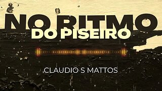 Claudio S Mattos - No Ritmo do Piseiro