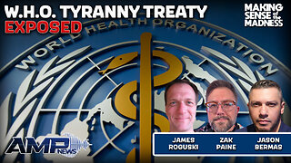 W.H.O Tyranny Treaty Exposed With James Roguski And Zak Paine | MSOM Ep. 854