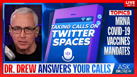 Dr. Drew Answers Your Calls: COVID-19, mRNA, Vaccines & Medical Freedom w/ Steve Kirsch, Christie Laura Grace, Ian Crossland, Laura Powell & Dr. Kelly Victory – Ask Dr. Drew