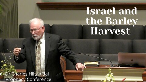 Israel And The Barley Harvest--Sunday 10:30AM--April 3, 2022