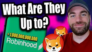 SHIBA INU - Robinhood Just Did THIS! (Nearly 1 Trillion! What Are They Up To?)