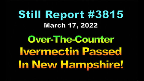 Over-the-Counter Ivermectin Passed in New Hampshire!, 3815