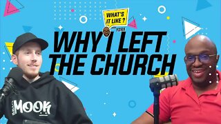 Whats It Like with YORX Season 1 Episode 5 Why I left the Church