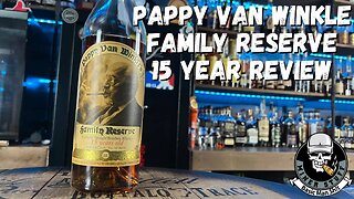 WE REVIEW OUR ULTIMATE UNICORN PAPPY VAN WINKLE 15 YEAR BOURBON