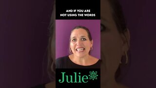 Change Your Verbiage | Julie Murphy