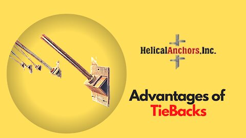 Advantages of Tieback | Tiebacks by Helical Anchors Inc