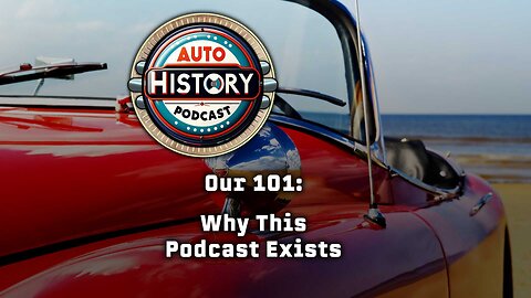 Intro Episode for Auto History Podcast