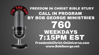 Call In Program by Bob George Ministries P760 | BobGeorge.net | Freedom In Christ Bible Study