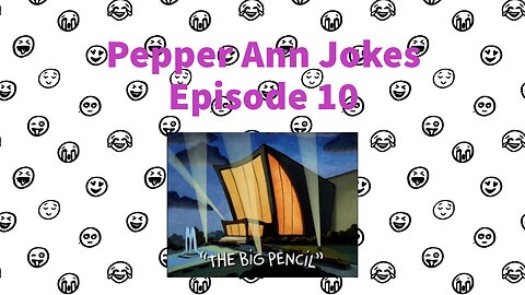 Pepper Ann Jokes - Episode 10 - The Big Pencil