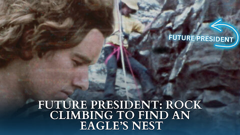 Our Future President, RFK Jr. – Rock Climbing To Find An Eagle’s Nest