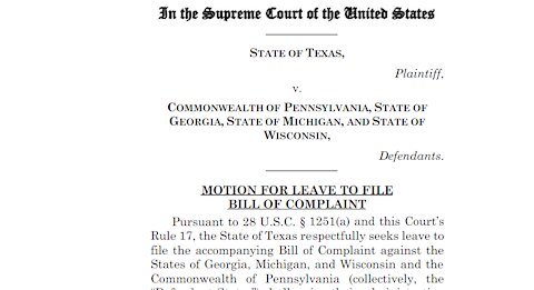 Texas Asks SCOTUS to Stop Election Results in Michigan Pennsylvania, Georgia & Wisconsin