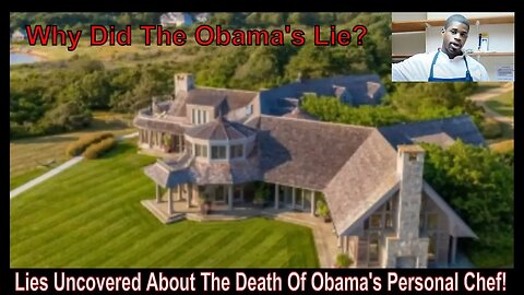 Lies Uncovered About The Death Of Obama's Personal Chef!