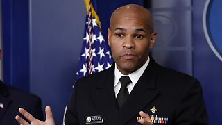 Surgeon General Says Most Of U.S. Won't Reopen By May