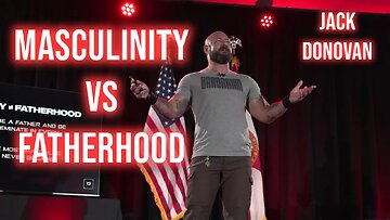 Are Masculinity and Fatherhood the same thing? | @JackDonovan