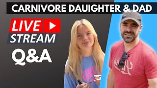 Carnivore Diet Q&A with Carnivore Dad and Vegan-Turned-Carnivore-Daughter