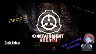 106 Name is 'Larry'? | SCP Containment Breach | Attempt 2 - Part 5