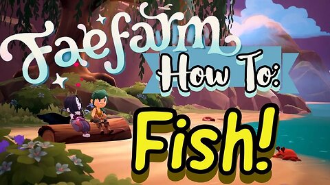 Fae Farm How to Fish