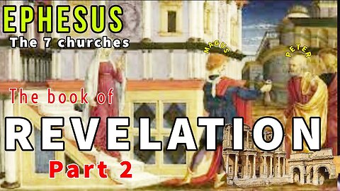 8. Revelation study 2b;- Ephesus!! no room for false apostles, repent and remember the first love