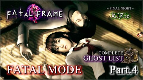 Fatal Frame: Special Edition [XBOX] - Fatal 100% (All Files, Ghosts, Upgrades & Endings) (Part.4)