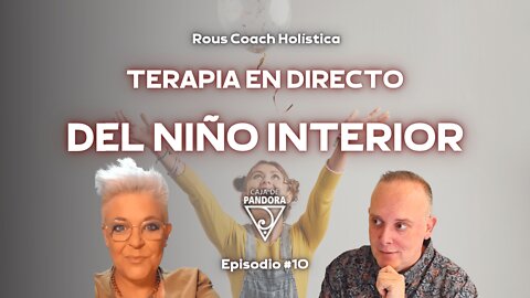 Terapia en Directo del Niño Interior con Rous Coach Holística