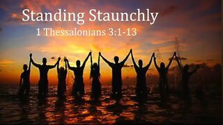 Standing Staunchly: Part 4