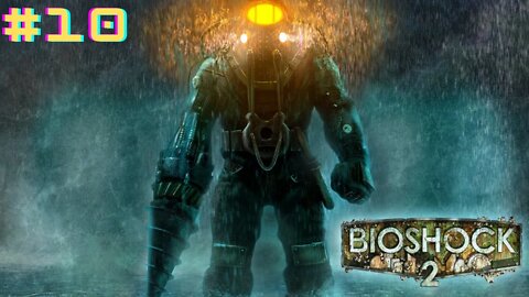 Bioshock 2 Remastered - Gameplay Walkthrough Parte 10 PT-BR.(Sobrevivendo ao crashing) PC