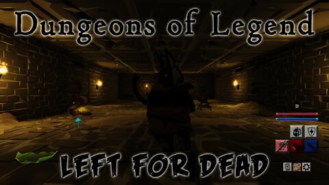 Dungeons of Legend: Cast Within - Left for Dead