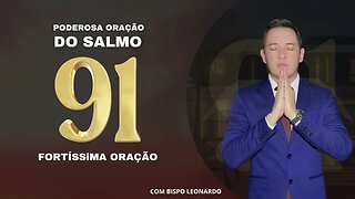 PODEROSA ORAÇÃO DO SALMO 91 FORTÍSSIMA ORAÇÃO