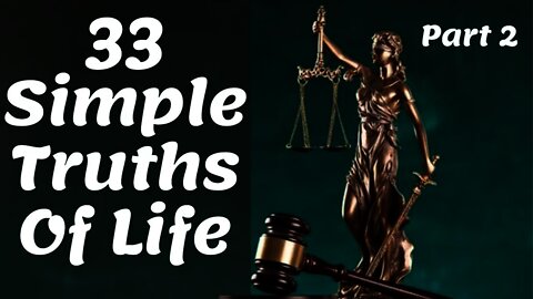 Simple Truths Of Life | Inspirational Video About Life - 33 Simple Truths Of Life, Part 2