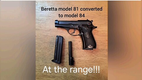 Beretta model 81 can indeed be a model 84.