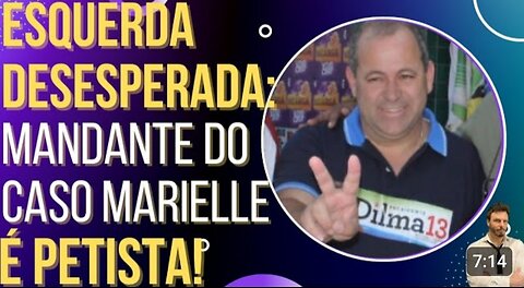 In Brazil, the DESPERATE LEFT: the mastermind of the Marielle case is a PETIST!
