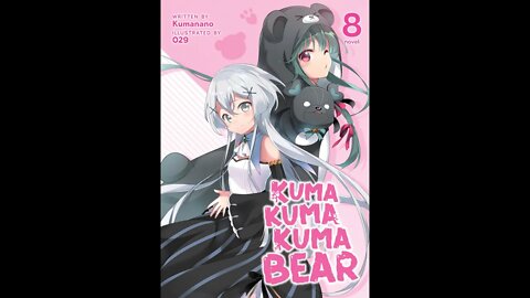 Kuma Kuma Kuma Bear Vol. 8