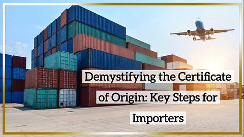 Unlocking the Secrets of Obtaining a Certificate of Origin for Your Imports