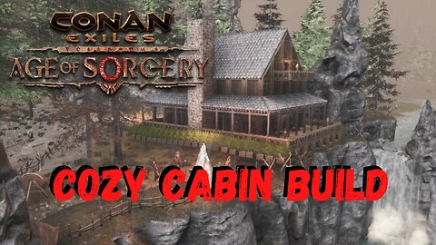 COZY CABIN BUILD by a Waterfall - CONAN EXILES