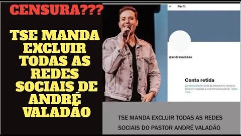 André Valadão tem contas de redes sociais bloqueadas por TSE