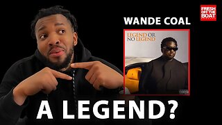 IS WANDE COAL IS REINVENTING HIMSELF WITH THE NEW ALBUM LEGEND OR NO LEGEND?