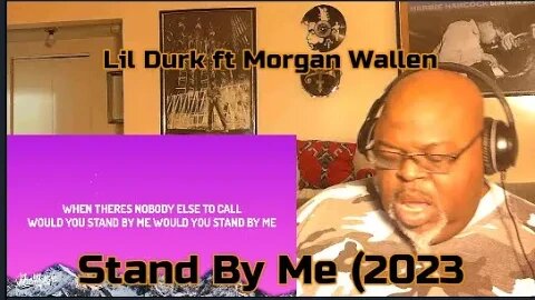 Let Me Drive You Crazy ! Lil Durk ft Morgan Wallen - Stand By Me (2023) 1st Time Reaction