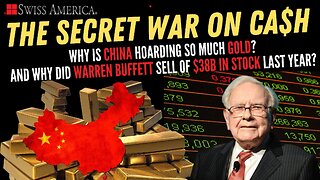 Why is China Hoarding Gold and Why Did Buffett Sell Off $38 Billion in Stock this Year?
