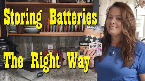 Storing Batteries Properly & Safely ~ Preparedness