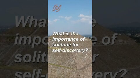 What is the importance of solitude for self discovery? #shorts #mindselevate #expandyourmind
